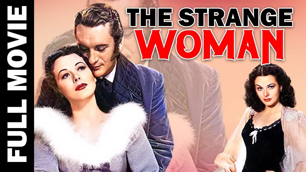 The Strange Woman (1946) Film-noir Thriller Hedy Lamarr, George Sanders 