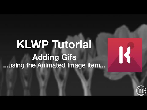 KLWP Tutorial - Quickly add a GIF...