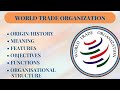 What is wto  world trade organisation  history  meaning  objectives  functions  mcom 