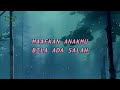 Lyrics Video - Ibu (New Sakha)