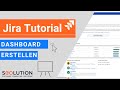Jira Dashboard Erstellen Und Konfigurieren Jira Tutorial Deutsch