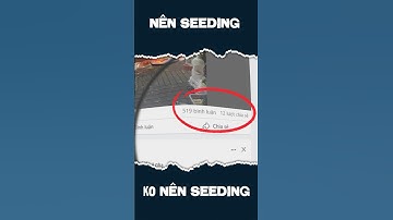 Có nên seeding trong quảng  cáo facebook