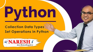 Set Operations | Collection Data Types in Python | Python Tutorial | Naresh IT