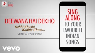 Video thumbnail of "Deewana Hai Dekho - Kabhi Khushi Kabhie Gham|Official Bollywood Lyrics|Alka; Sonu"