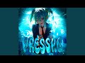 Pressao Super Slowed Pressao Super Slowed