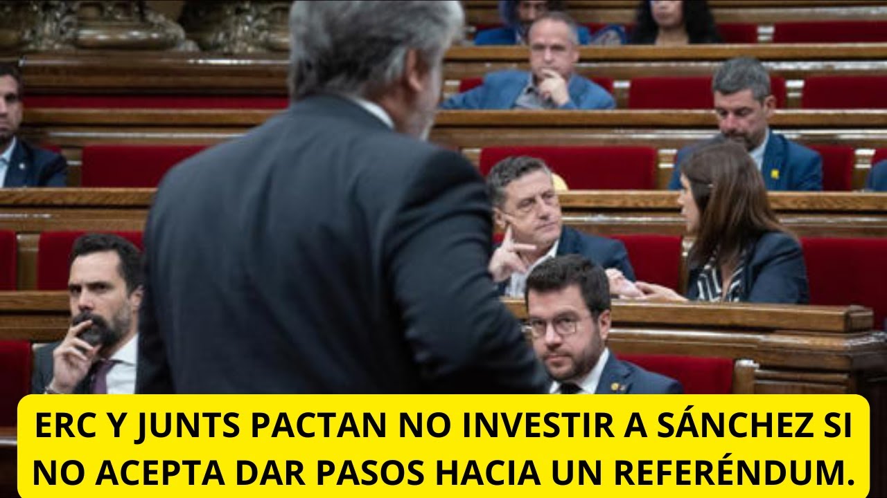 ERC Y JUNTS PACTAN NO INVESTIR A SÁNCHEZ SI NO ACEPTA DAR PASOS HACIA ...