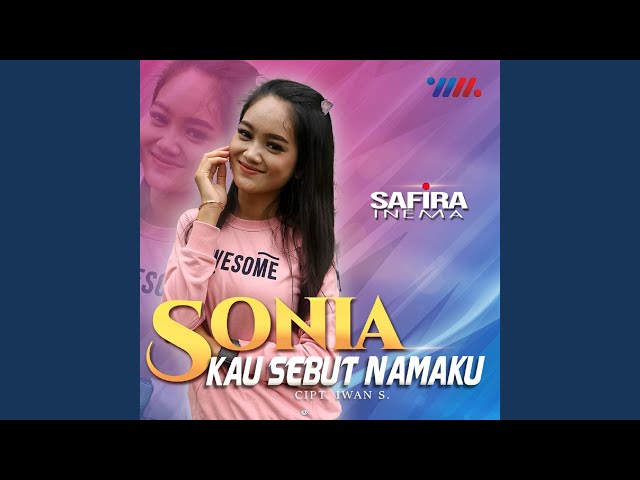 Sonia Kau Sebut Namaku class=