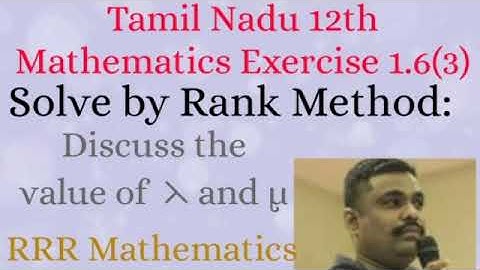 class-12/Application of Matrices & Determinants/Discuss the values of ⋋ & µ/TN TB Exercise 1.6(3)