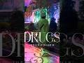 D R U G S