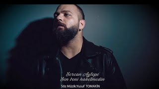 Sercan Aytepe - Sen Beni Haketmedin 2023 ( Söz - Müzik Yusuf Tomakin )