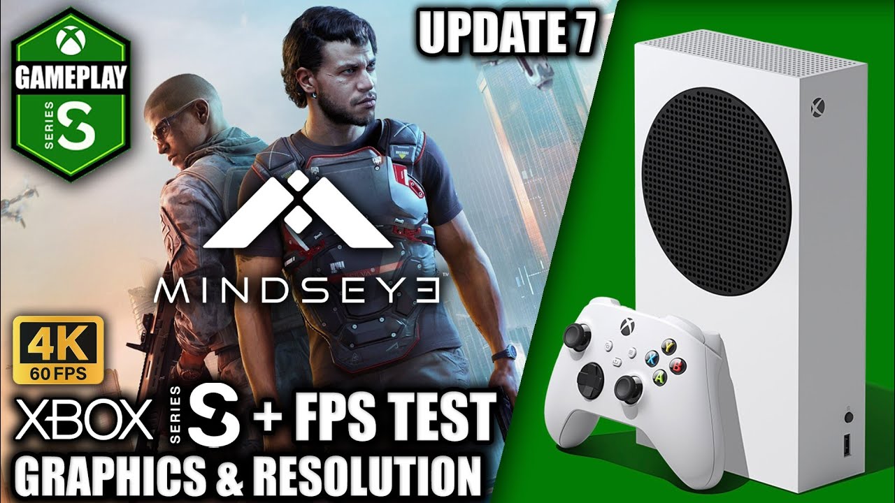 MindsEye: Update 7 - Xbox Series S Gameplay + FPS Test