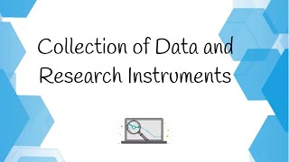 Collection of Data and Research Instruments