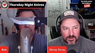 Let's Talk Knives with Slicey Dicey -- Thursday Night Knives (April 2)
