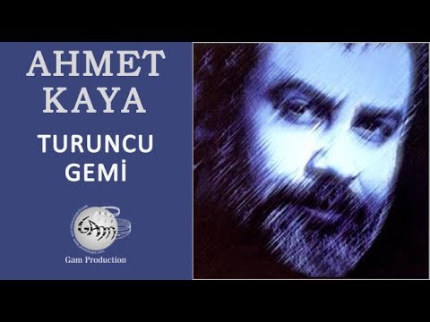 Turuncu Gemi (Ahmet Kaya)