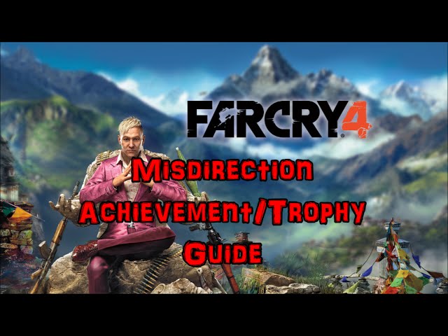 Far Cry 4 Trophy Guide PlayStation LifeStyle