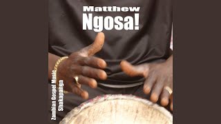 Video thumbnail of "Matthew Ngosa - Tulemitotela"