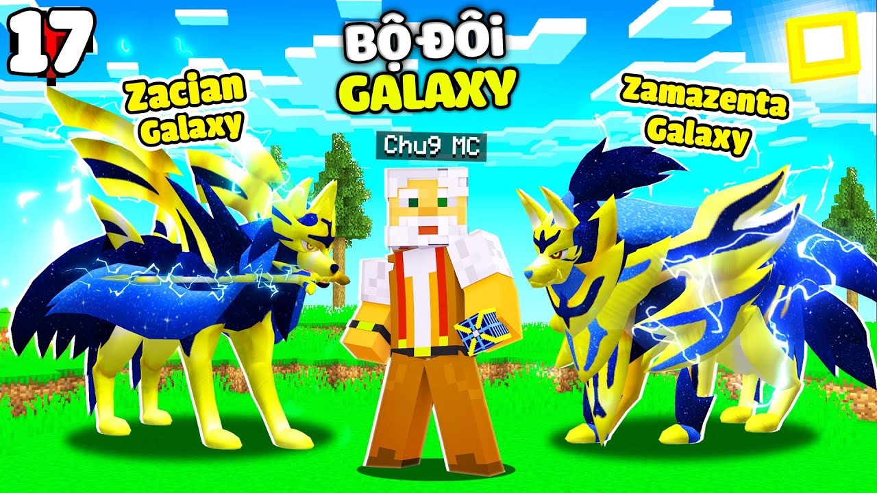 MINECRAFT PIXELMON * TẬP 17 | BỘ ĐÔI HUYỀN THOẠI GALAXY😱CHÚ 9 THU PHỤC ...