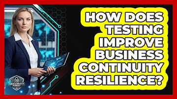 How Does Testing Improve Business Continuity Resilience?