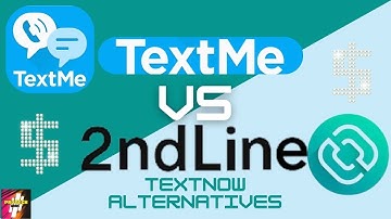 2ndLine Sign Up Problem VS TextMe App Free Number