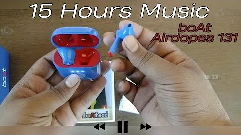 boAt Airdopes 131 | Unboxing &Review & First Look | TOM TECH