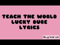 Lucky Dube- Teach the world