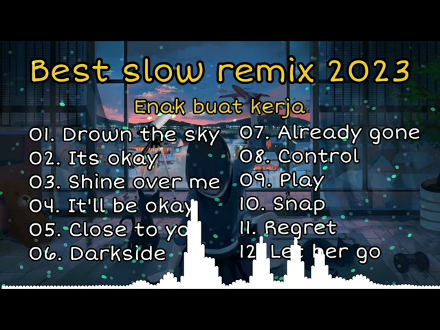 BEST SLOW REMIX 2023 ❗️Enak buat kerja 🎧 Drown the sky x Already gone class=