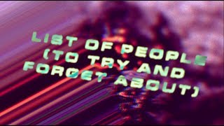 Tame Impala - List of People (To Try and Forget About) [Lyric Video]