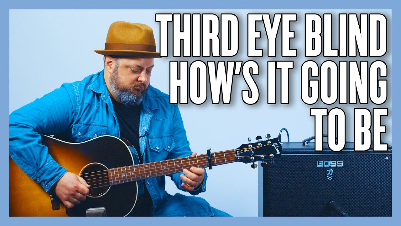 Third Eye Blind How's It Going To Be Guitar Lesson + Tutorial