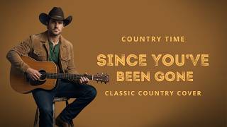 Since Youve Been Gone eddie Peregrina  Classic Country Cover  Country Time