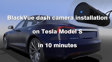 BlackVue dash camera installation on Tesla Model S in 10 minutes