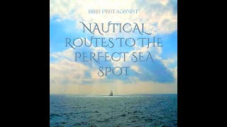 New single "Nautical Routes To The Perfect Sea Spot" out (Full Track in Description)