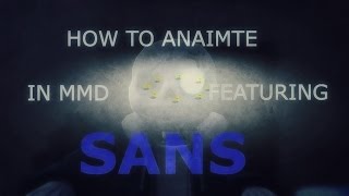 Learning MMD Ep1 (With Sans)