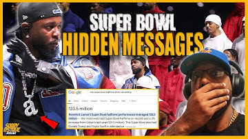 KENDRICK LAMAR SUPER BOWL PERFORMANCE HIDDEN MESSAGES
