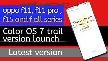 Color OS 7 latest version lounch. In oppo f11, f11 pro, f15 and all f series.