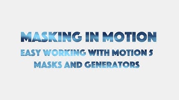 Masking in Motion