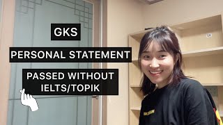 GKS PERSONAL STATEMENT WITHOUT IELTS/TOPIK/TOEIC #studyinkorea #gksstudent