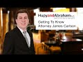 Attorney James Carlson joined Hupy and Abraham in 2016. Prior to joining the firm, he spent time doing insurance defense, product liability, pedestrian accident, motorcycle accidents, dog bites, and slip and fall cases.