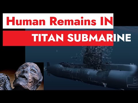 Titan Submarine Human remains found