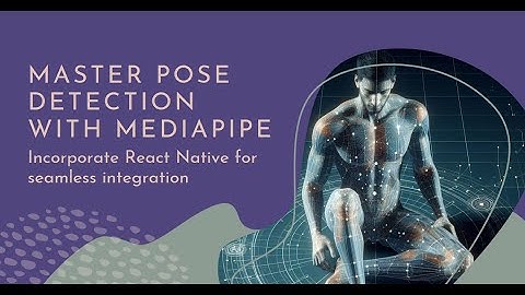 How to do Pose LandMark Detection using MediaPipe in react native