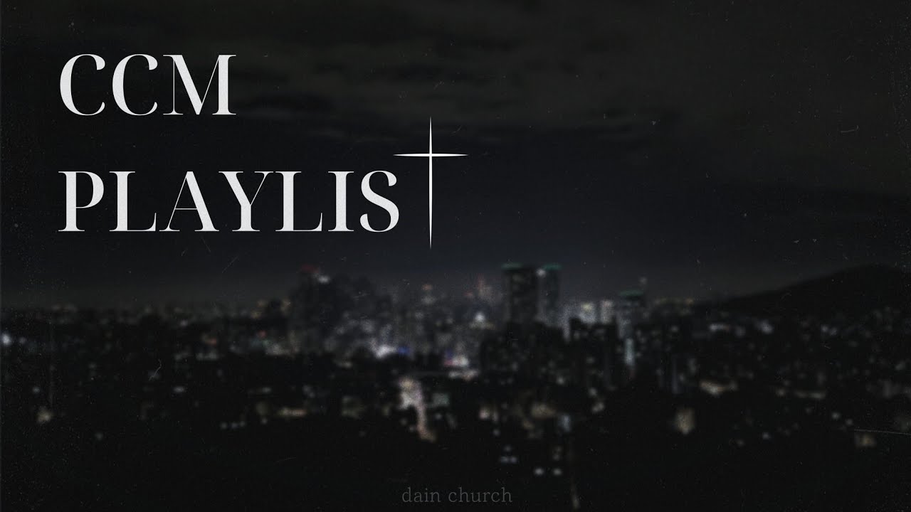 [𝐂𝐂𝐌 𝐏𝐋𝐀𝐘𝐋𝐈𝐒𝐓] 저녁에 듣기 좋은 CCM 플리ㅣ잔잔한 CCMㅣGIFTEDㅣWELOVEㅣ팀룩워십ㅣ김복유