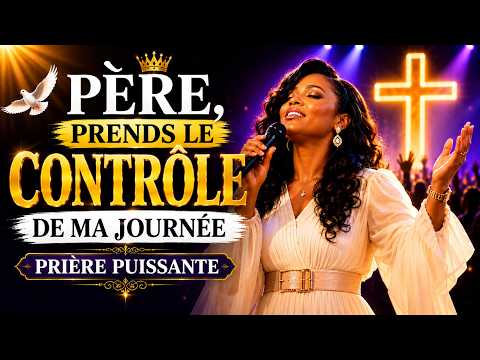 🙏 SEIGNEUR, QUE TA VOLONTÉ SOIT FAITE AUJOURD'HUI | Prière Puissante & Louange du Matin