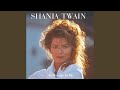 The Woman In Me (Needs The Man In You) (Shania Vocal Mix)