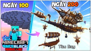 200 NGÀY SINH TỒN TRÊN CHIẾC BÈ TRONG MINECRAFT - MÌNH XÂY DỰNG TÀU BAY KHỔNG LỒ!