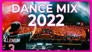 Dance Club Mix 2022 - Mashups Remixes Of Popular Songs 2022 Best Party Music Remix Mix 2022 