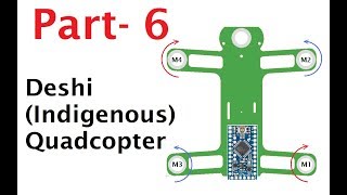 DeshI Quadcopter HINDI Part06: Prototyping and Versions 0 to 3