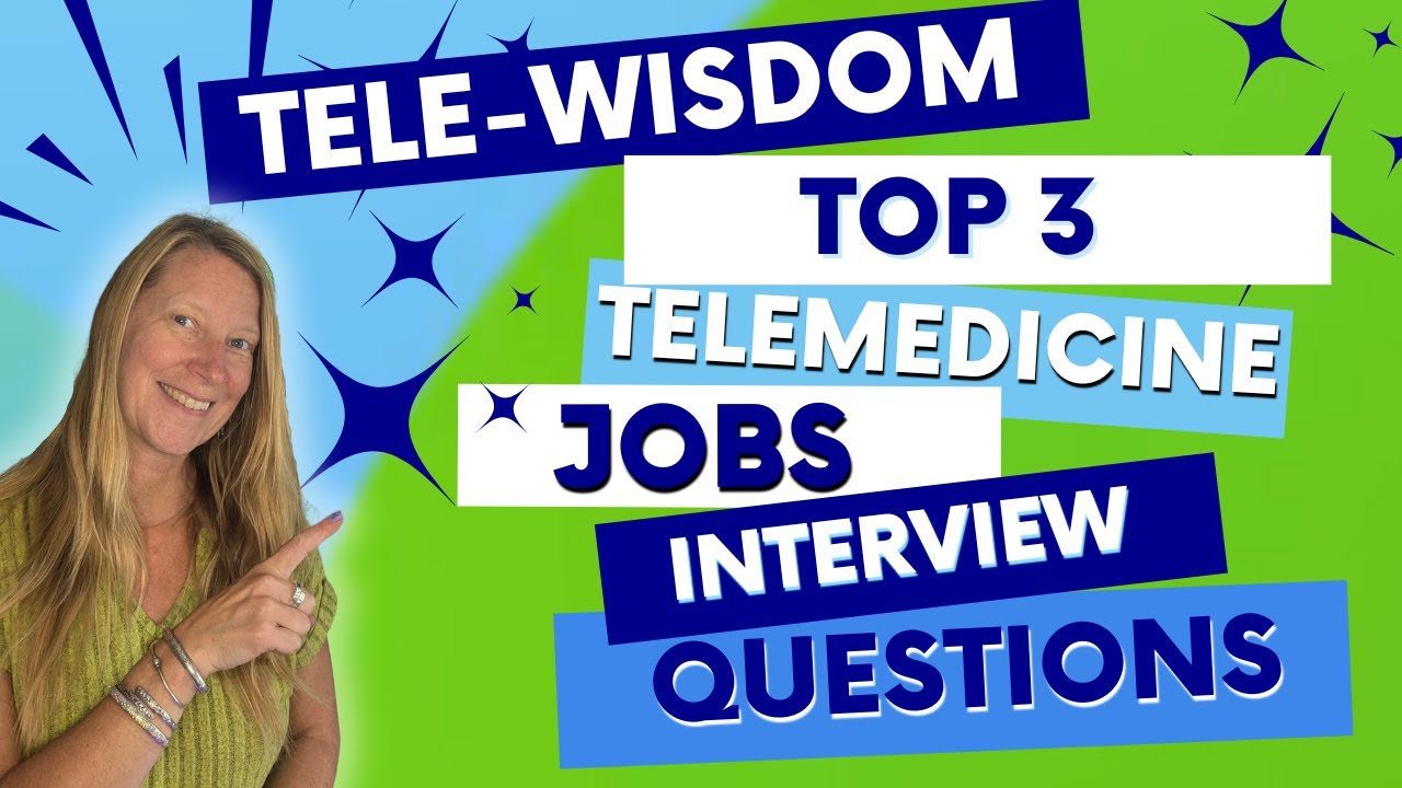 Top 3 Telehealth Nurse Practitioner Job Interview Questions - YouTube