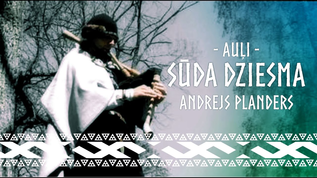 AUĻI - SŪDA DZIESMA - ANDREJS PLANDERS
