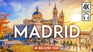 MADRID, Spain 4K Walking Tour - Captions &amp; Immersive Sound [4K Ultra HD/60fps]