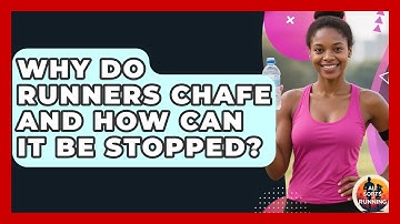 Why Do Runners Chafe And How Can It Be Stopped? - All Sorts Of Running
