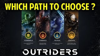 OUTRIDERS: All Class Skills | Technomancer Pyromancer Trickster vs Devastator (Which Path to Choose)